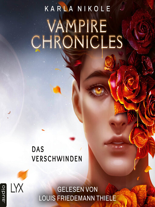 Title details for Vampire Chronicles--Das Verschwinden--Lore and Lust-Reihe, Teil 2 by Karla Nikole - Available